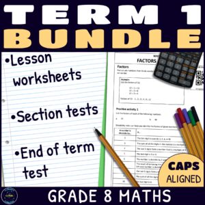 Grade 8 term 1 maths lessons and tests bundle