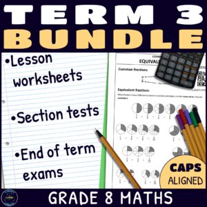 Grade 8 term 3 maths lessons and tests bundle
