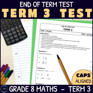 End of Term 3 Test - Grade 8 Maths Term 3 CAPS