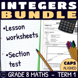 Grade 8 Maths Term 1 Integers Lessons and Assessments BUNDLE
