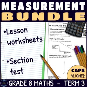 Grade 8 Maths Term 3 Measurement Lessons and Assessments BUNDLE