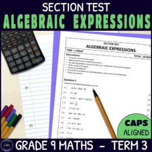Grade 9 Factorisation Test | Algebraic Expressions | CAPS Aligned | 1-Hour Assessment with Memo